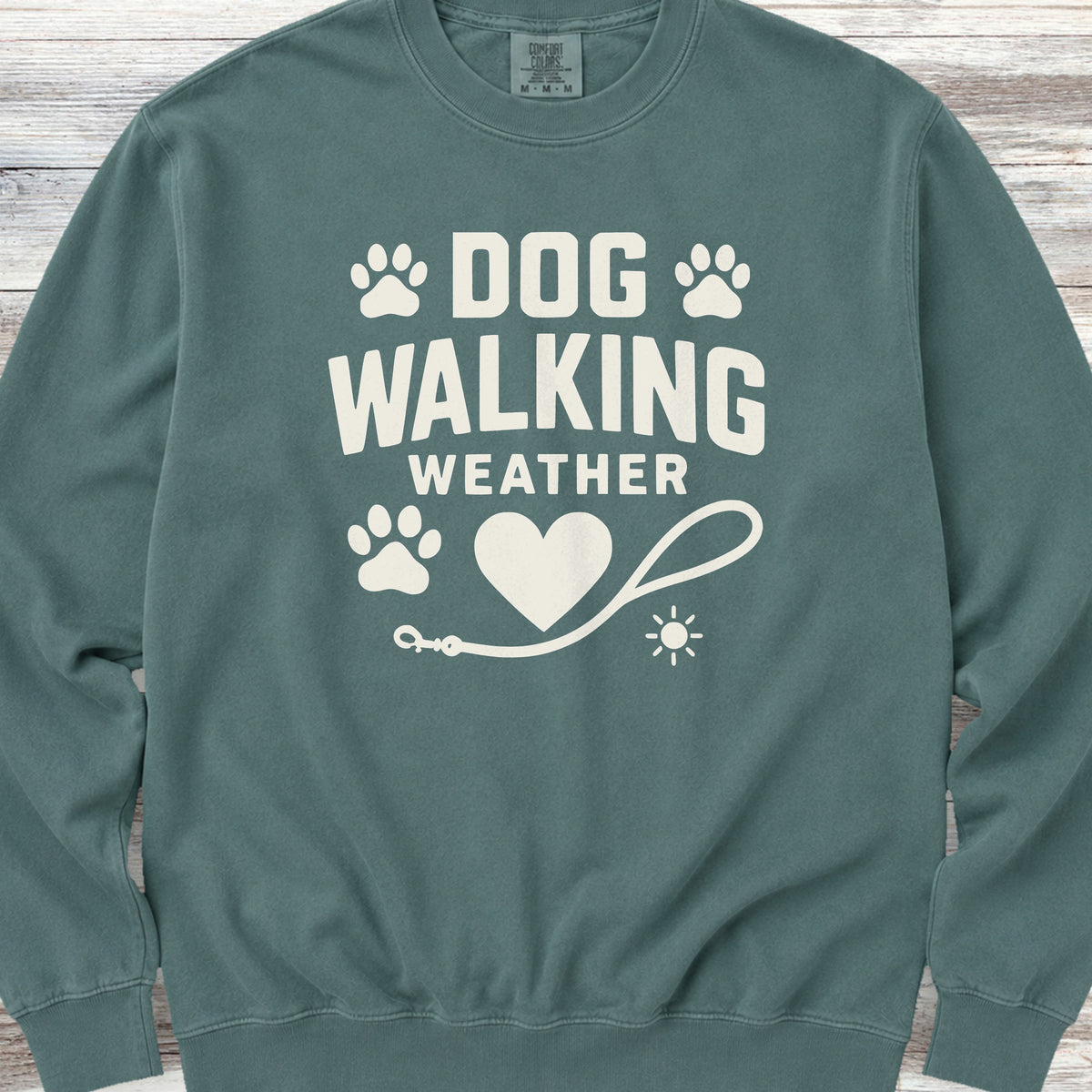 Dog Walking Weather Sweatshirt - Blue Spruce
