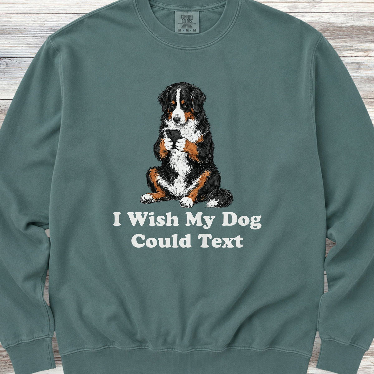 Bernese Mountain Dog Text Sweatshirt - Blue Spruce