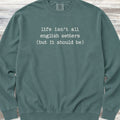 English Setter Life Sweatshirt - Blue Spruce