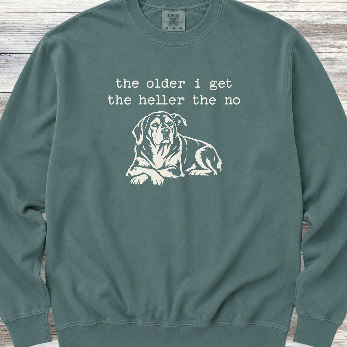 Hell No Sweatshirt - Blue Spruce