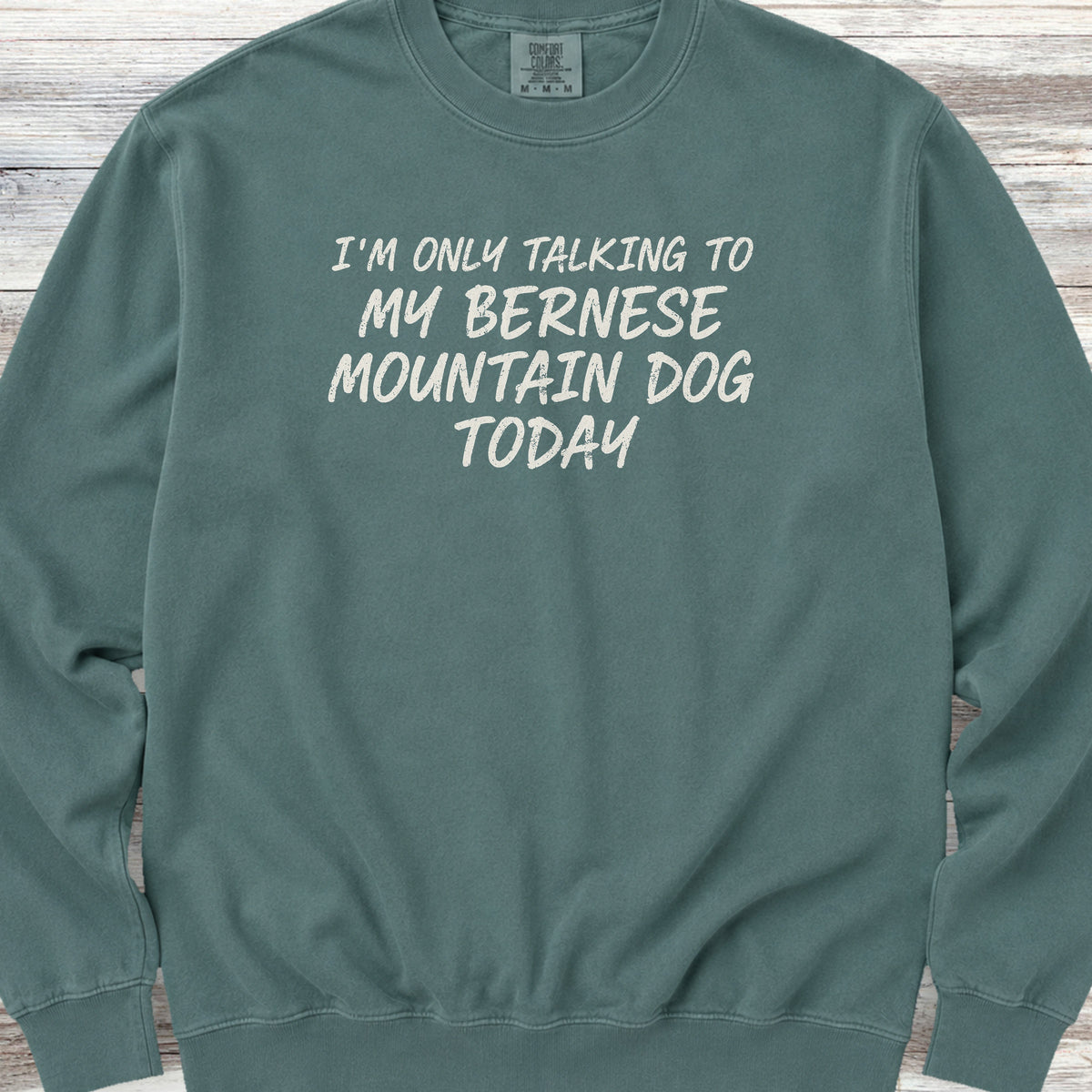 Bernese Mountain Dog Talk Sweatshirt - Blue Spruce