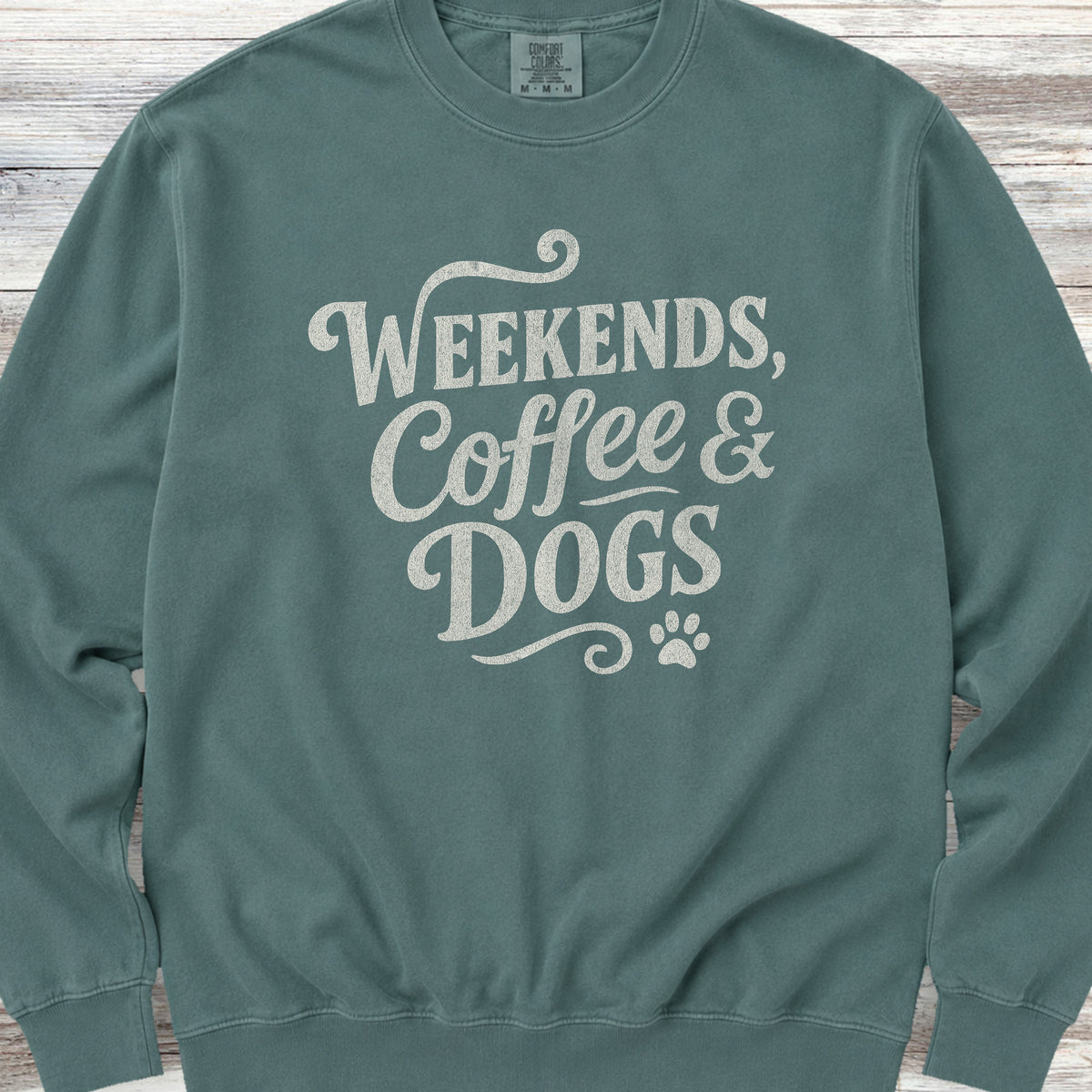 Weekends Coffee Dogs Sweatshirt - Blue Spruce