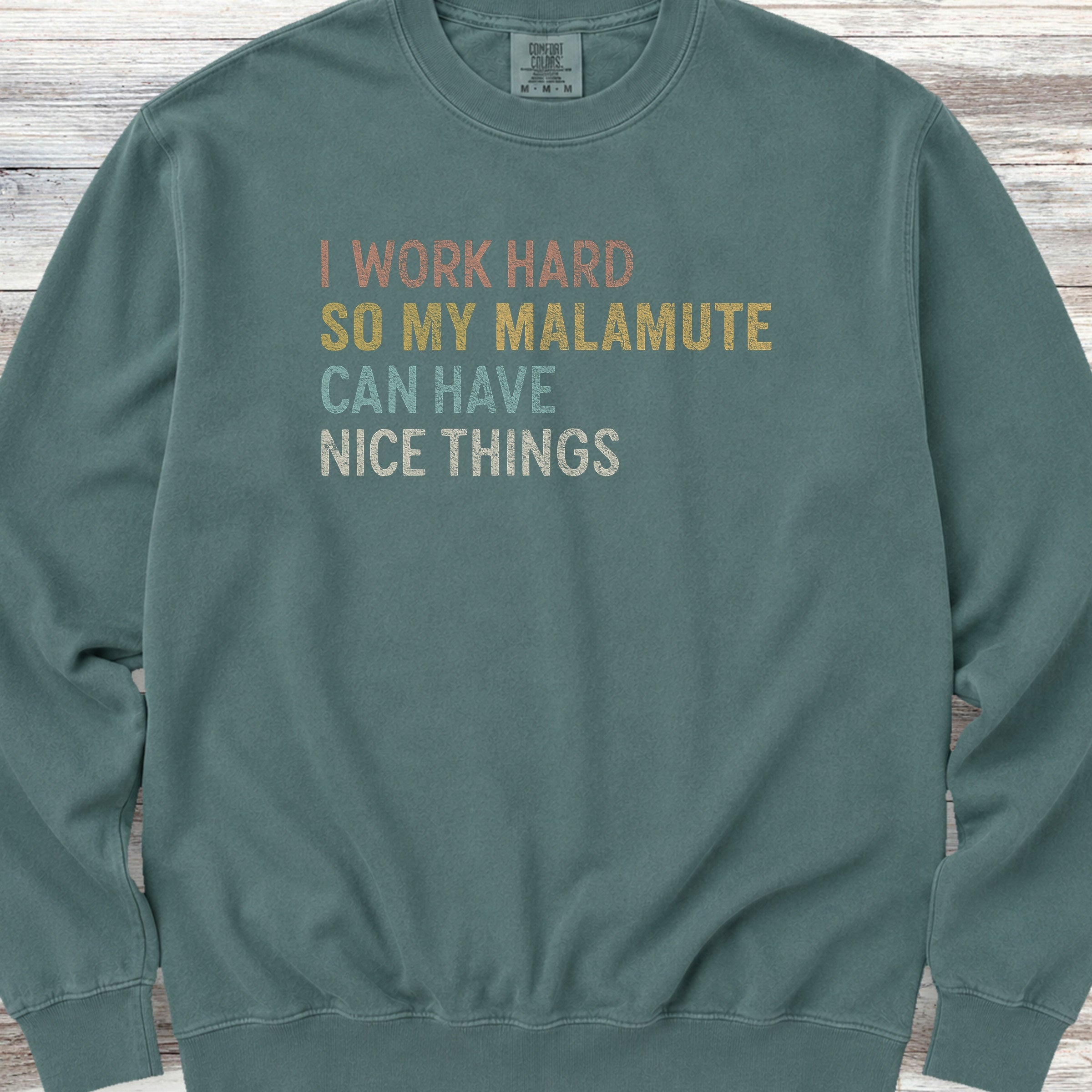 Malamute Work Hard Sweatshirt - Blue Spruce