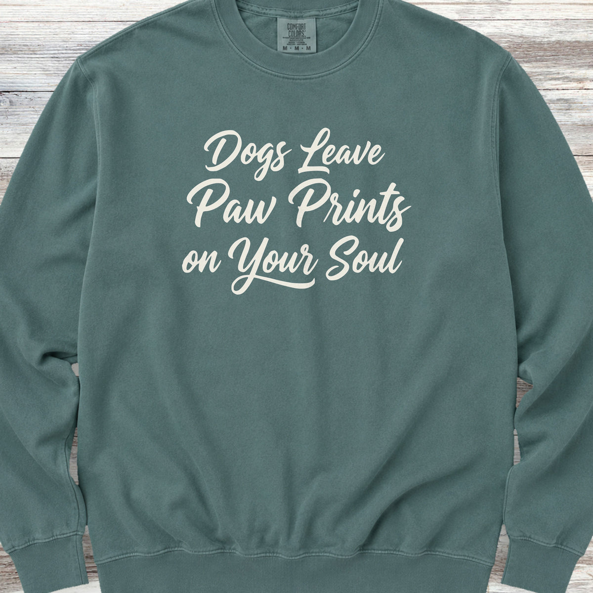 Paw Prints on Your Soul Sweatshirt - Blue Spruce
