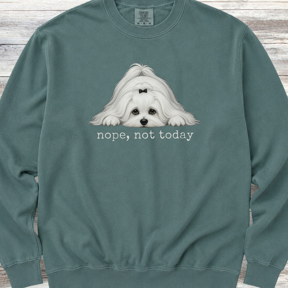 Maltese Nope Sweatshirt - Blue Spruce