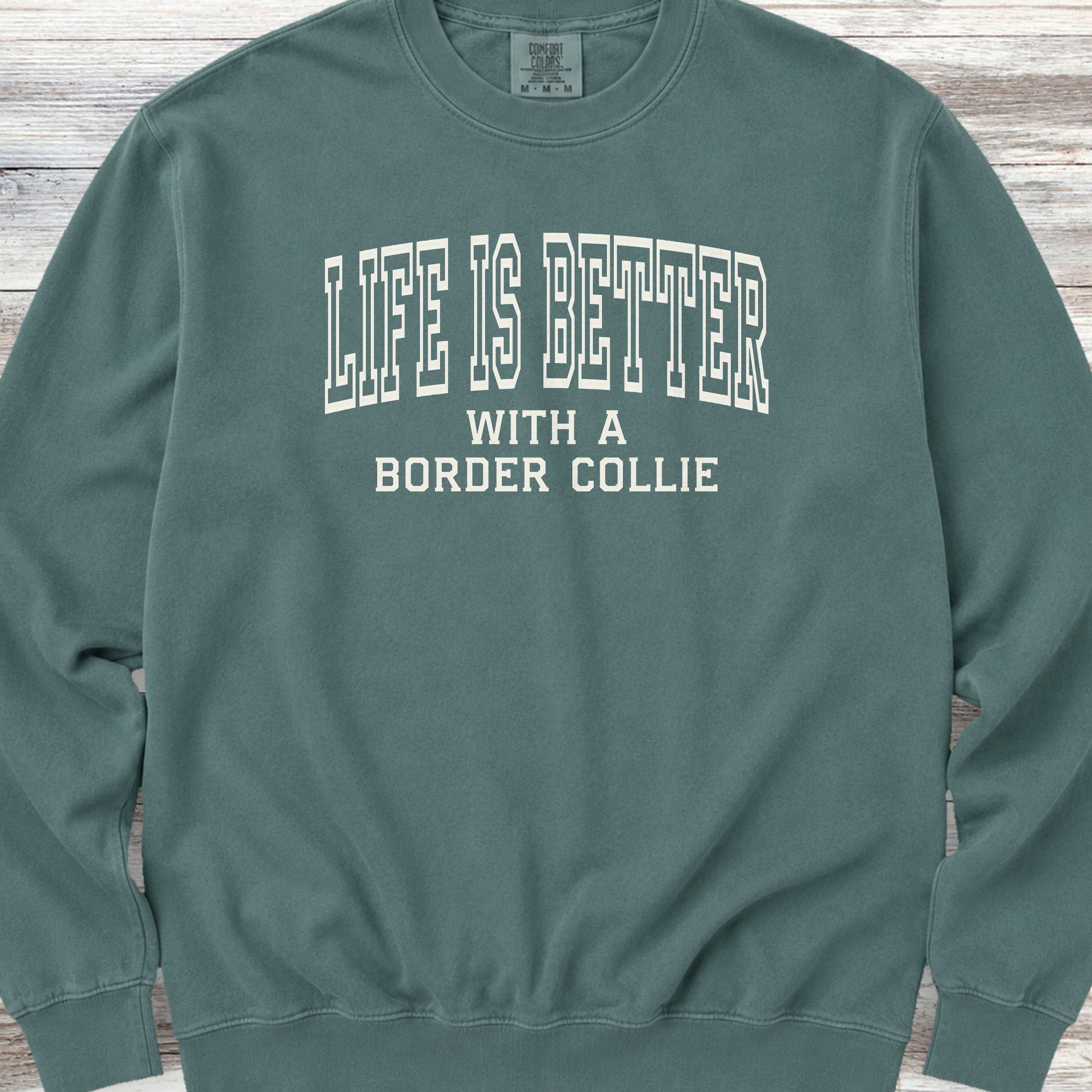 Border Collie Better Sweatshirt - Blue Spruce