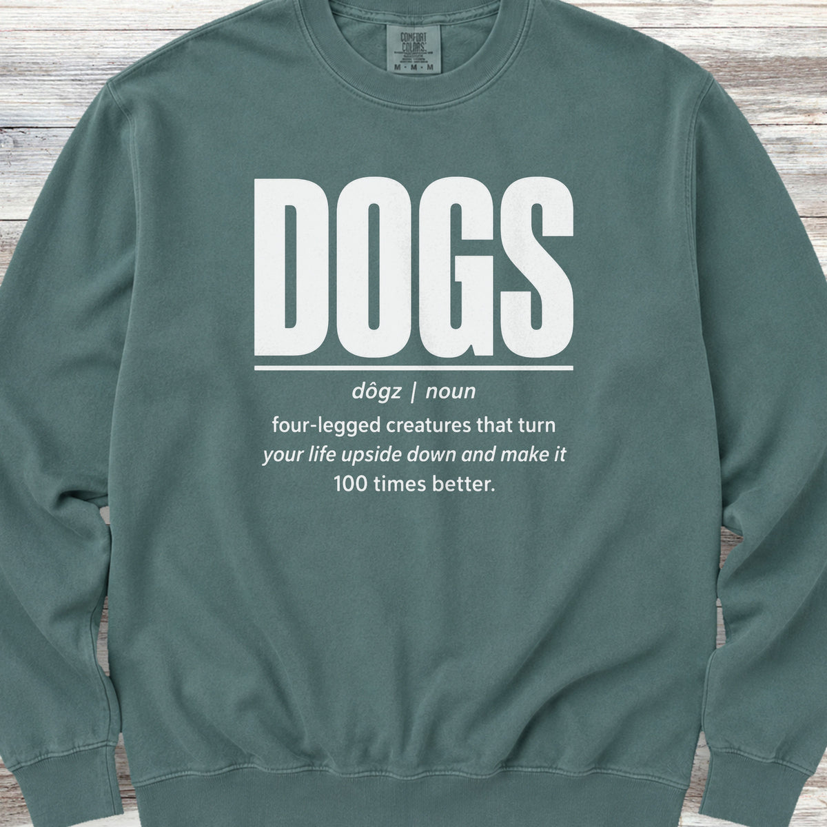 Dogs Definition Sweatshirt - Blue Spruce