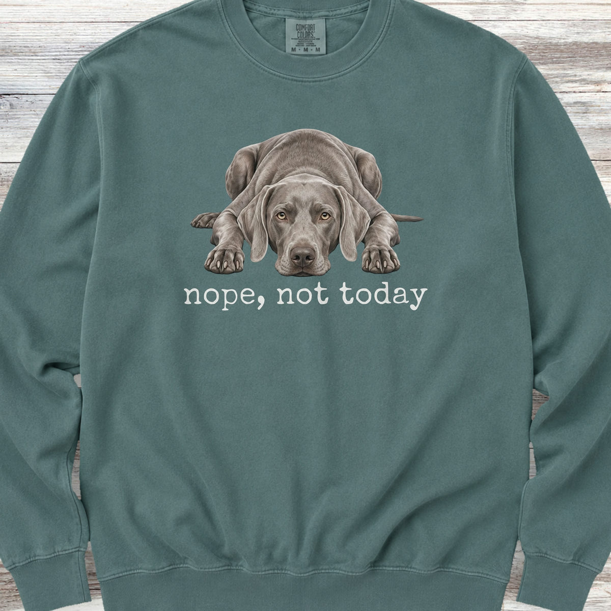 Weimaraner Nope Sweatshirt - Blue Spruce