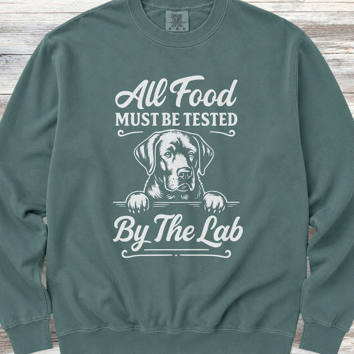 Labrador Retriever Food Test Sweatshirt - Blue Spruce