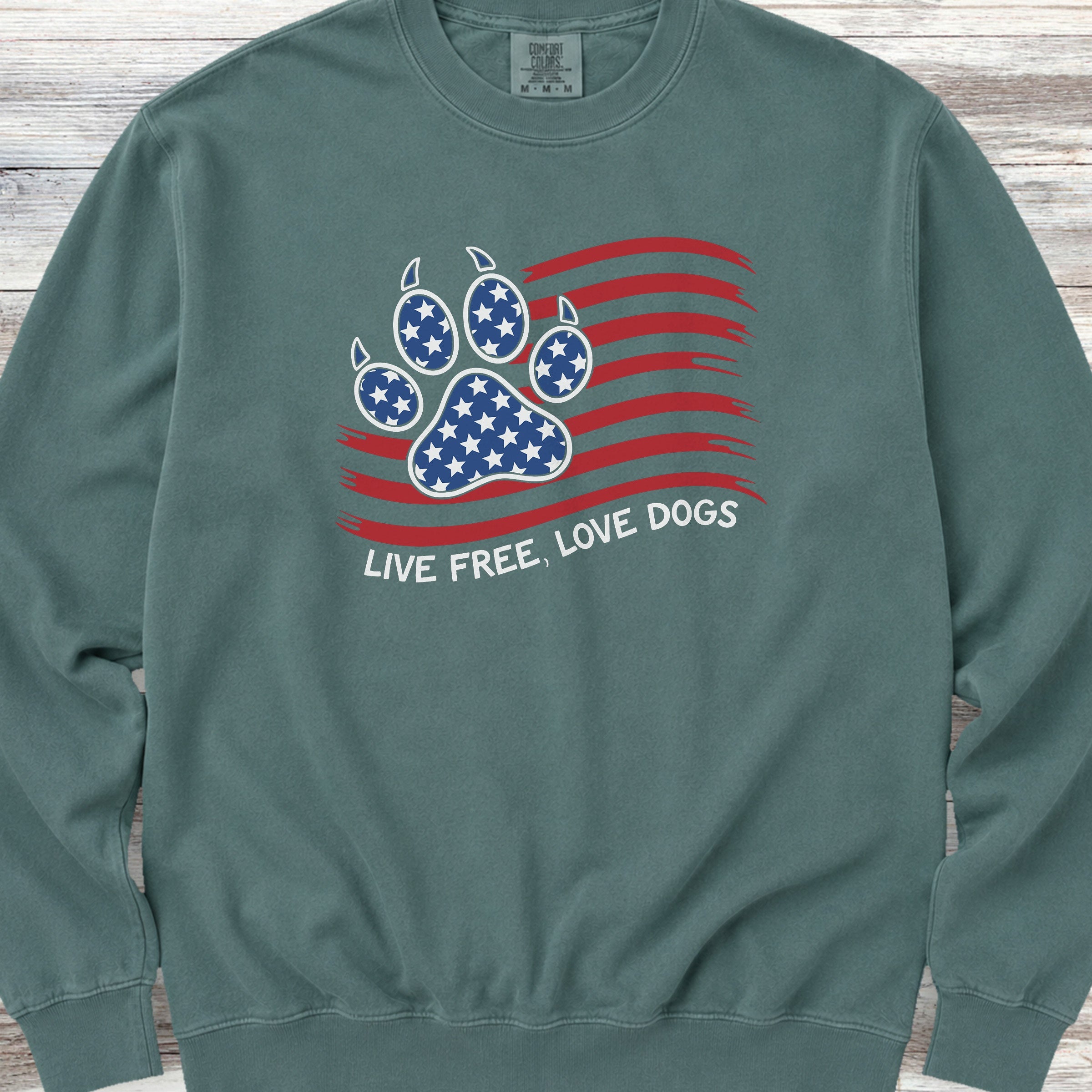 Live Free Love Dogs Flag Sweatshirt - Blue Spruce