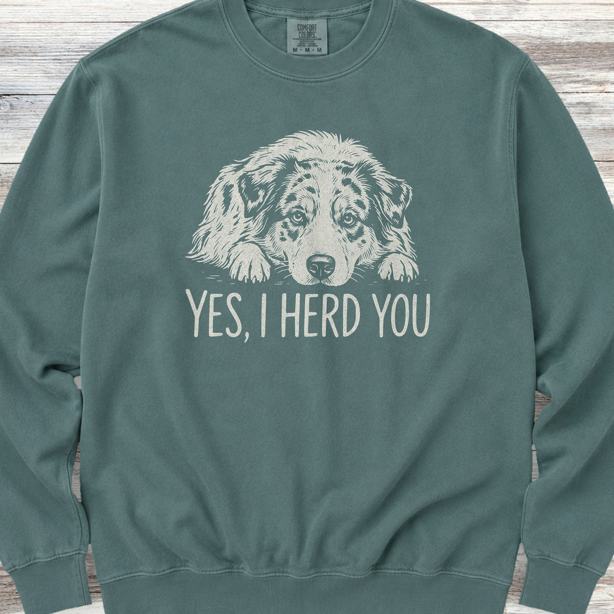 Australian Shepherd Herd You Sweatshirt - Blue Spruce