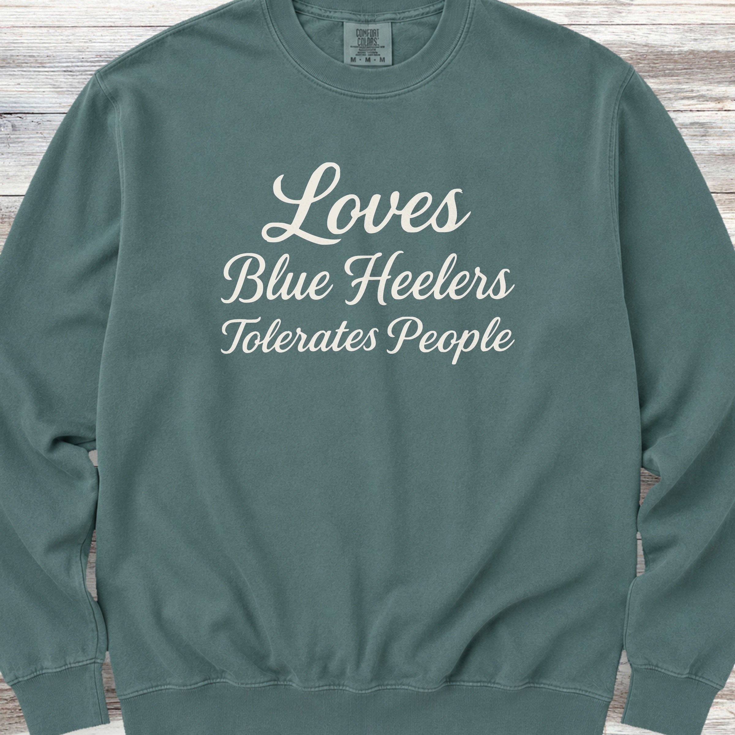 Australian Cattle Dog Loves Blue Heelers Sweatshirt - Blue Spruce