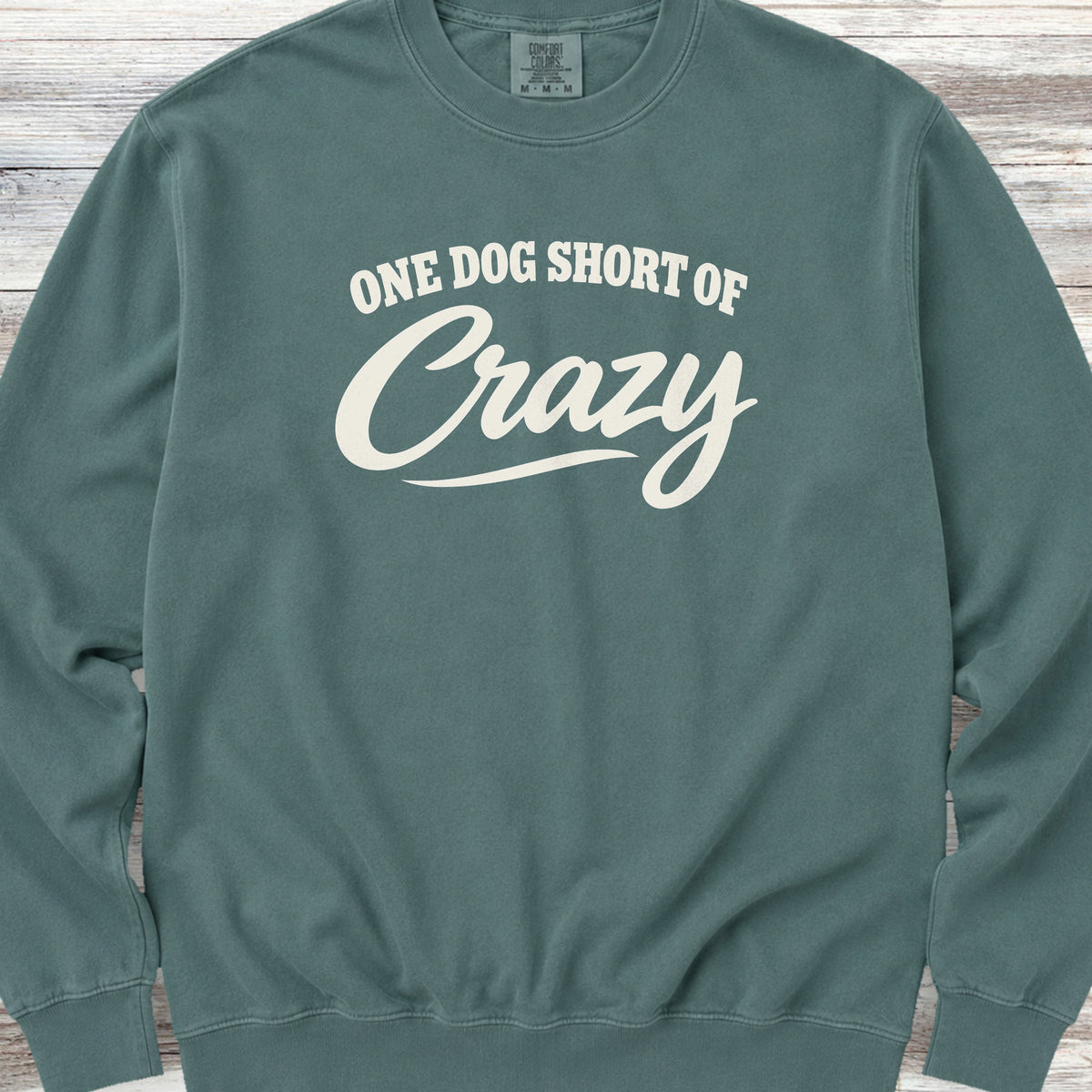 Short of Crazy Sweatshirt - Blue Spruce