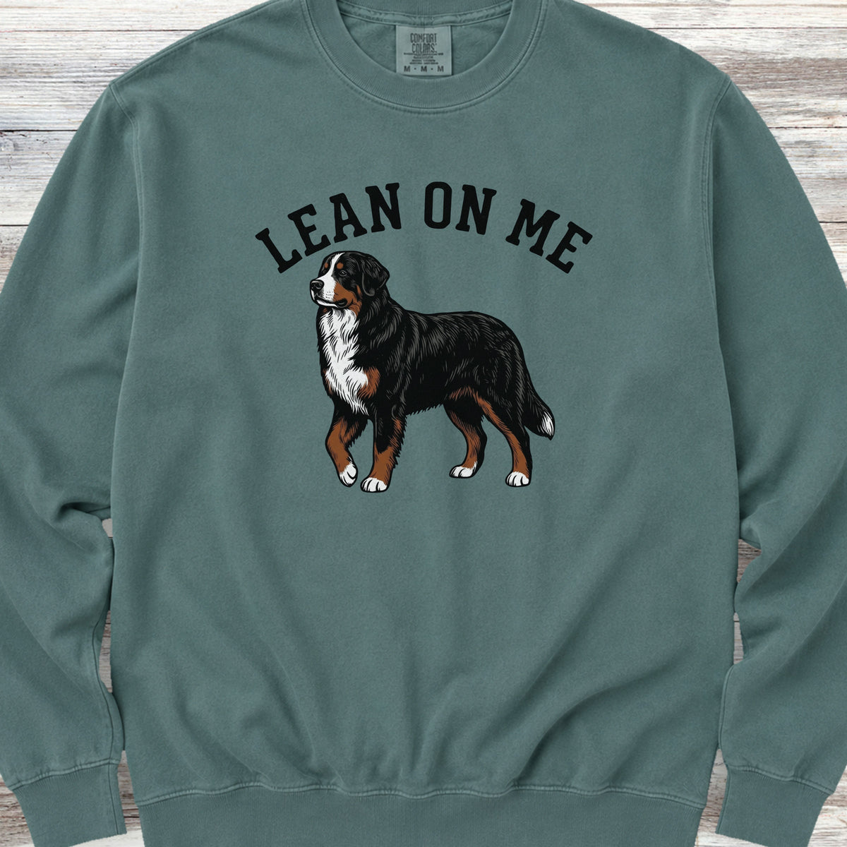 Bernese Mountain Dog Lean on Me Sweatshirt - Blue Spruce