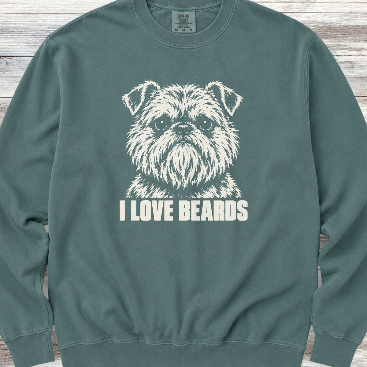 Brussels Griffon I Love Beards Sweatshirt - Blue Spruce