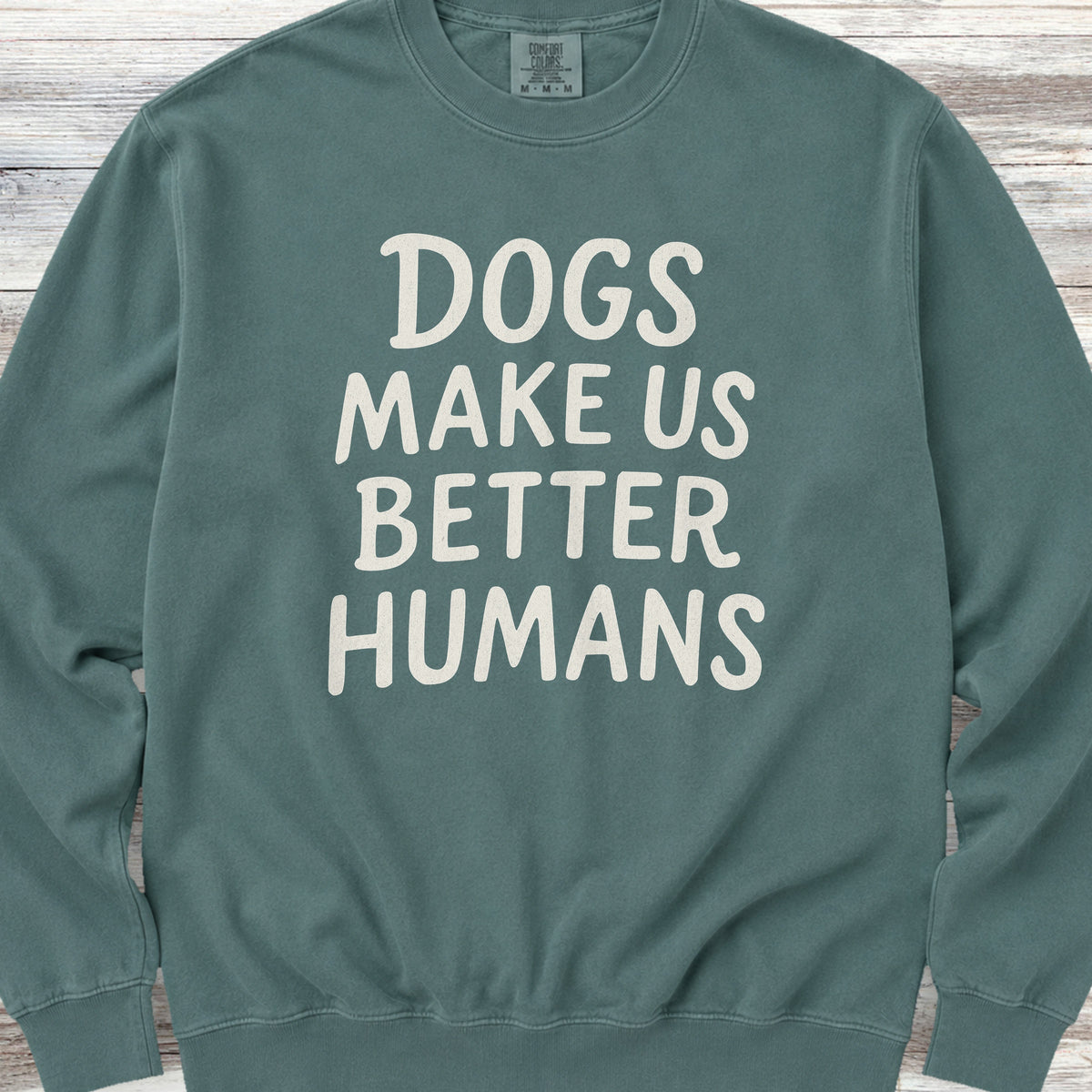 Better Humans Sweatshirt - Blue Spruce