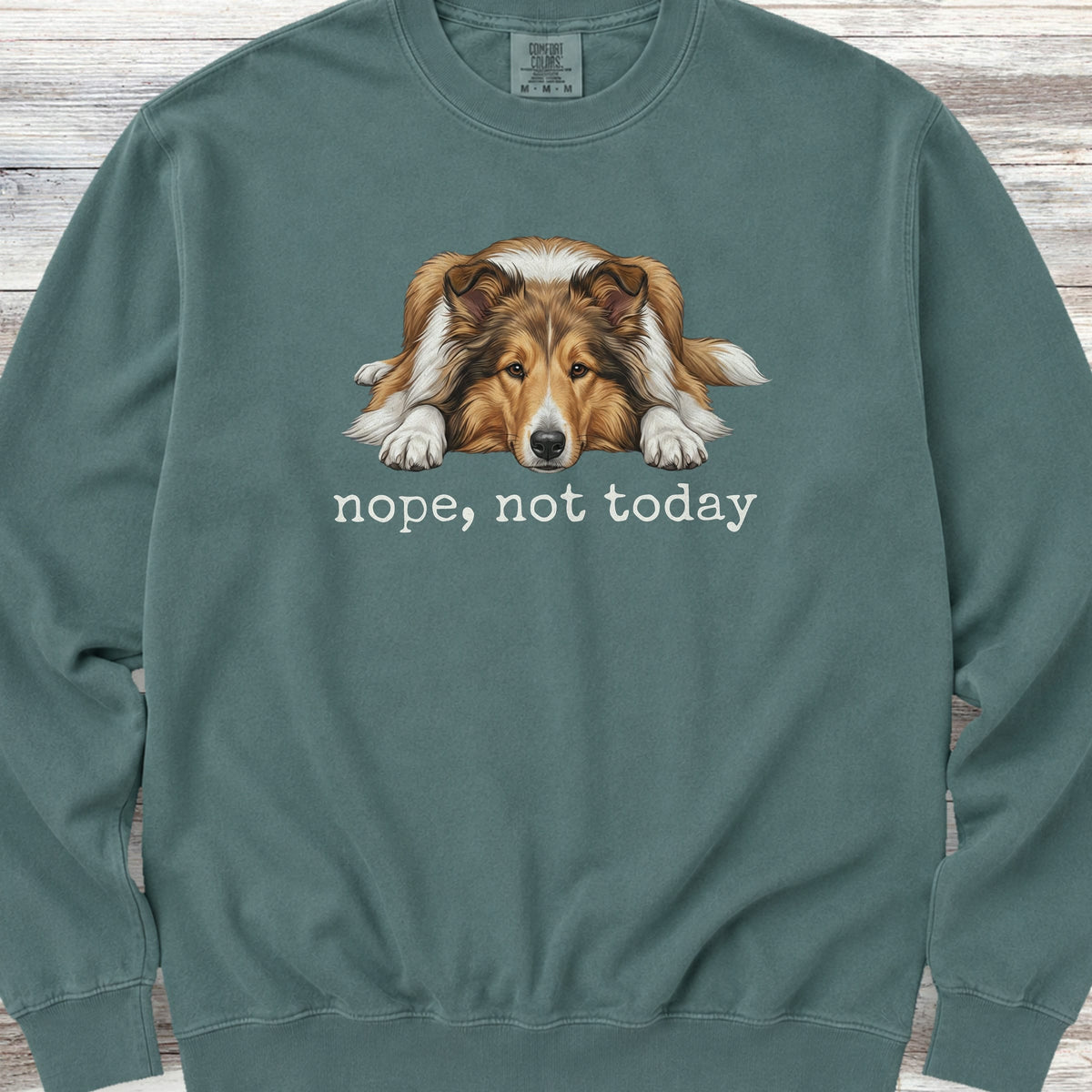 Rough Collie Nope Sweatshirt - Blue Spruce