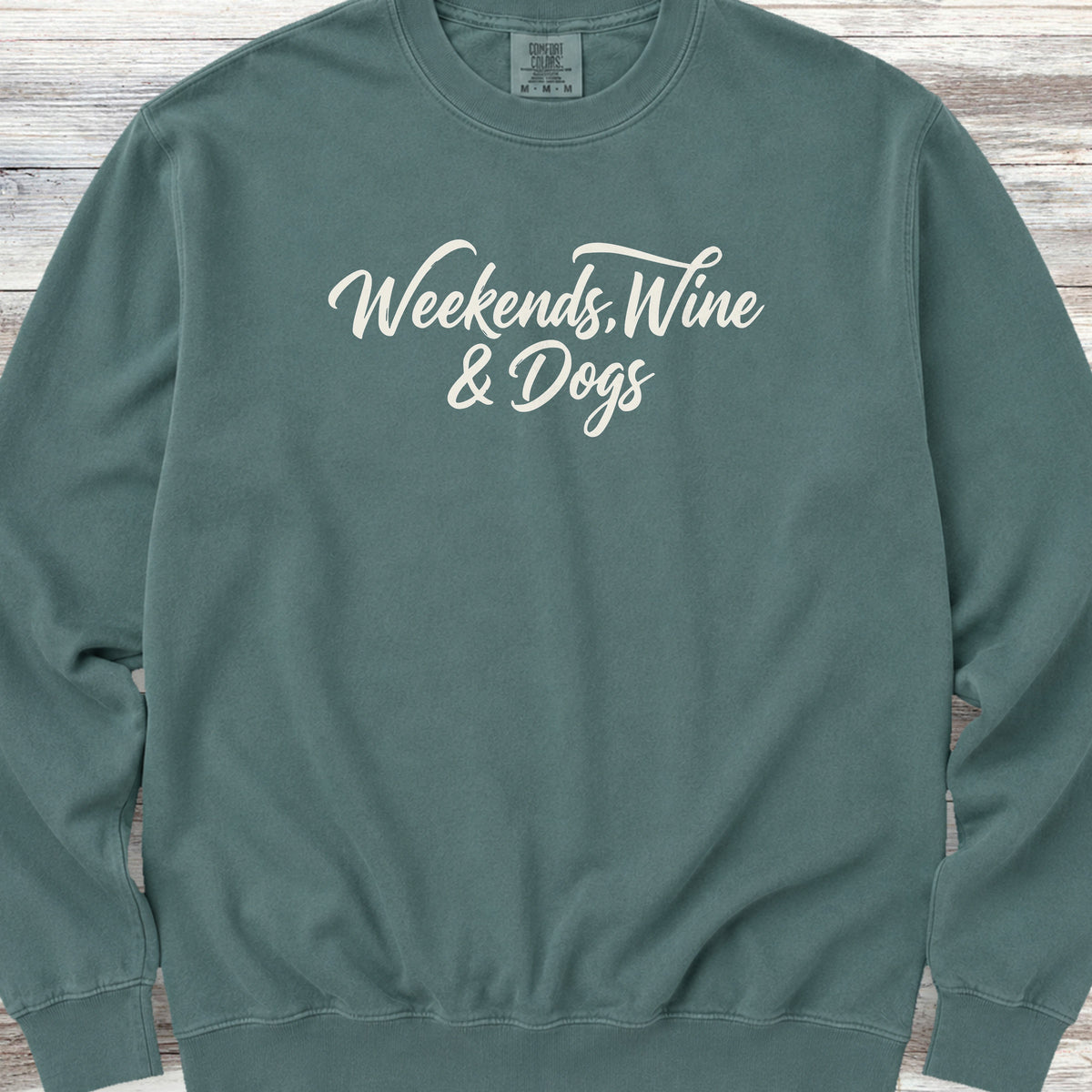 Weekends Wine Dogs Sweatshirt - Blue Spruce