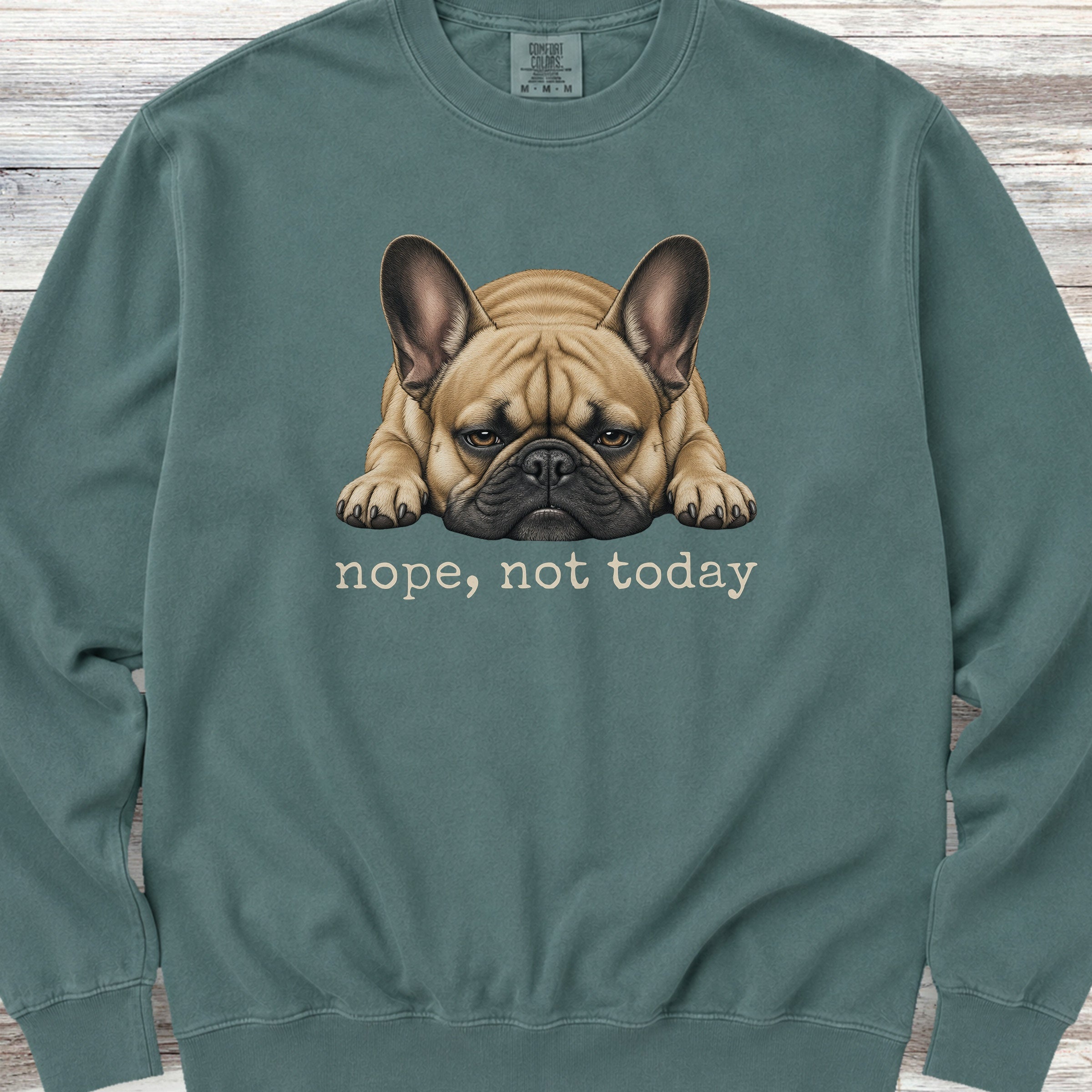 French Bulldog Nope Sweatshirt - Blue Spruce
