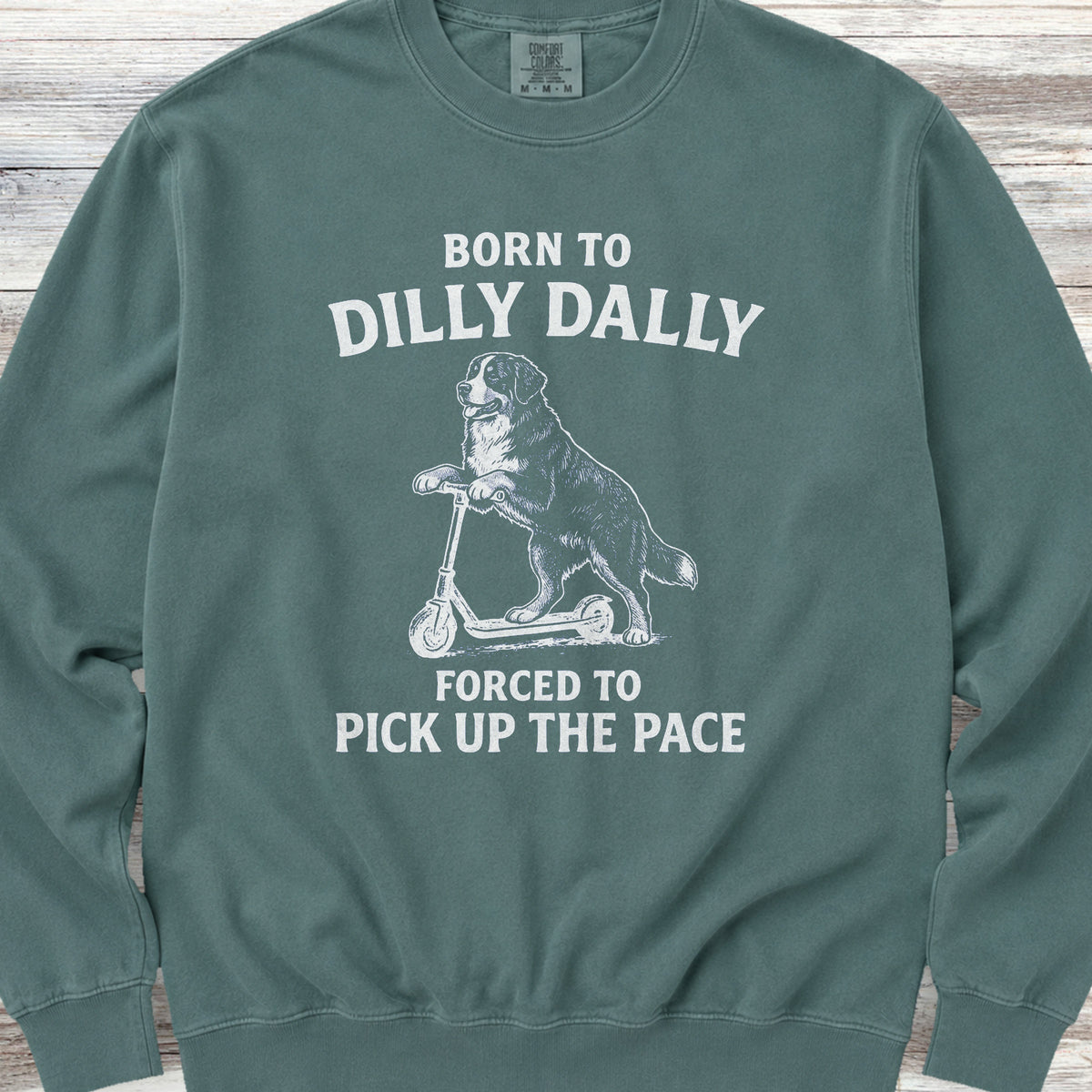 Bernese Mountain Dog Dilly Dally Sweatshirt - Blue Spruce