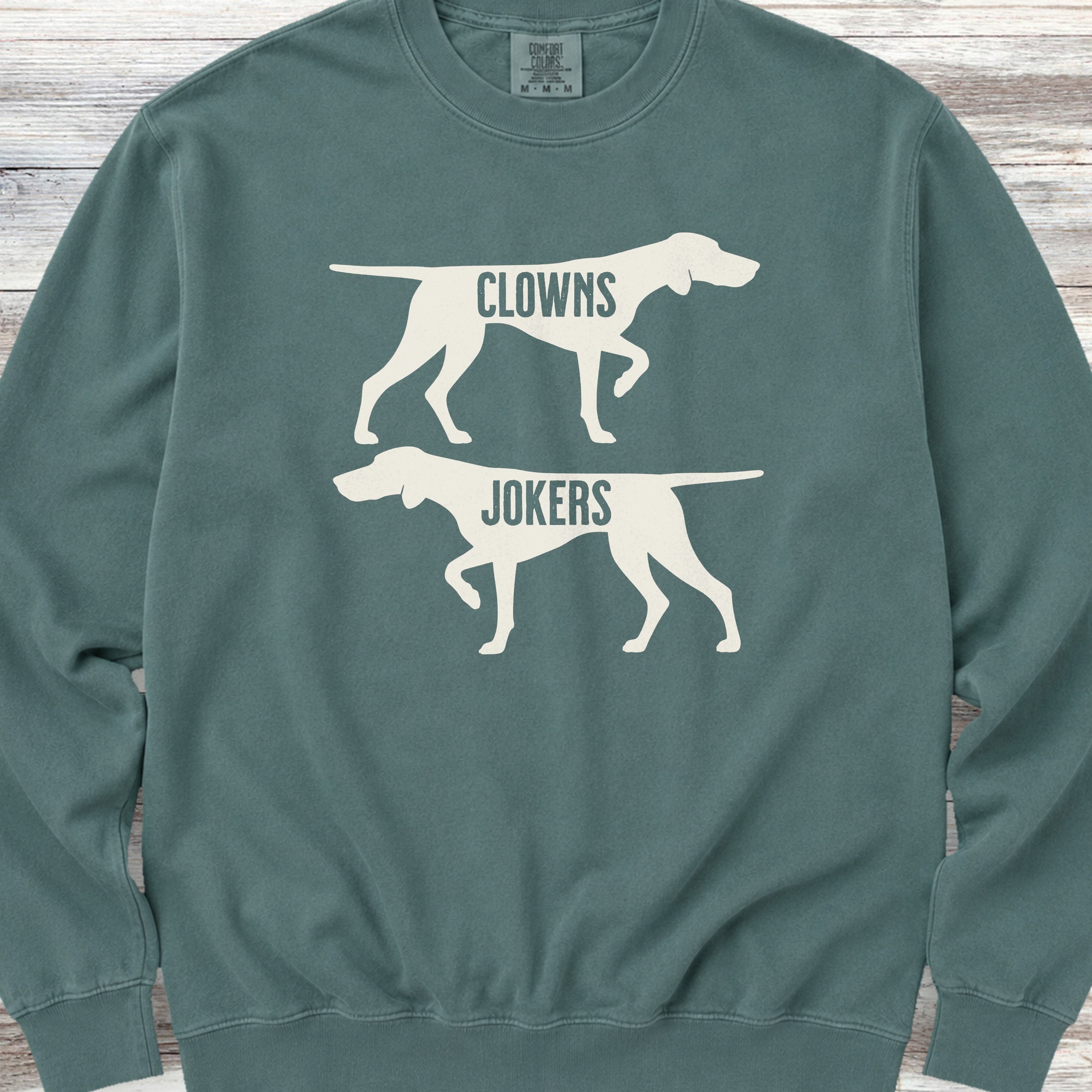 Clowns or Jokers Pointer Sweatshirt - Blue Spruce
