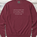 It's Just A Dog Sweatshirt - Crimson