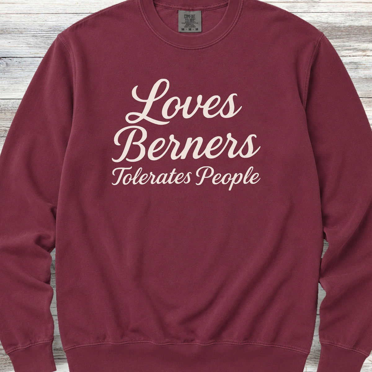 Bernese Mountain Dog Tolerates People Sweatshirt - Crimson