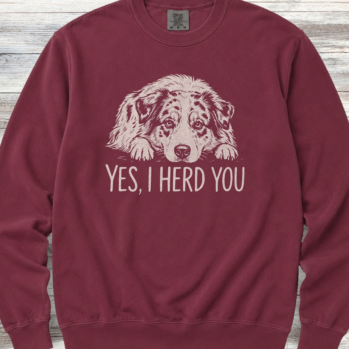 Australian Shepherd Herd You Sweatshirt - Crimson