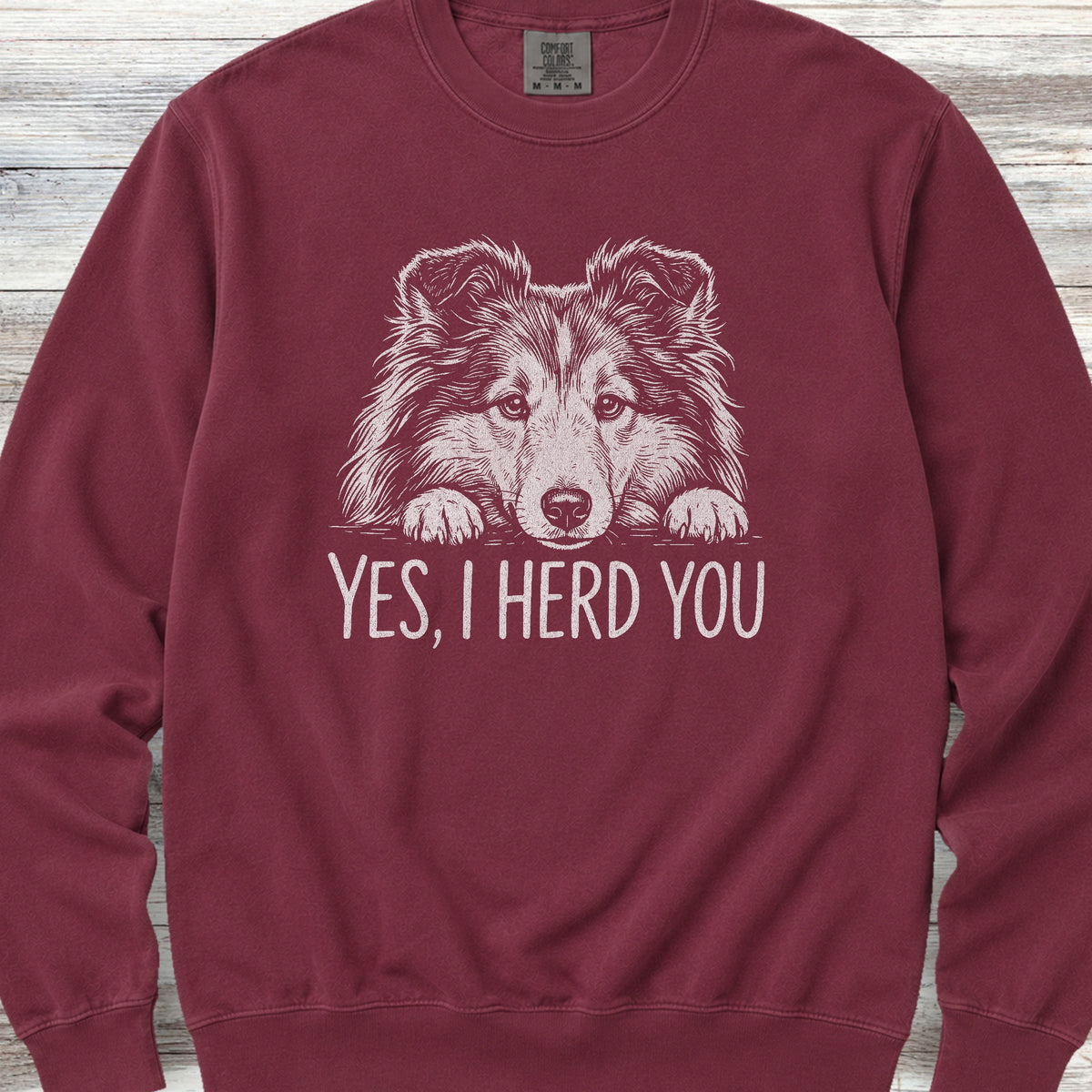 Shetland Sheepdog Herd You Sweatshirt - Crimson