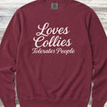 Collie Tolerates People Sweatshirt - Crimson
