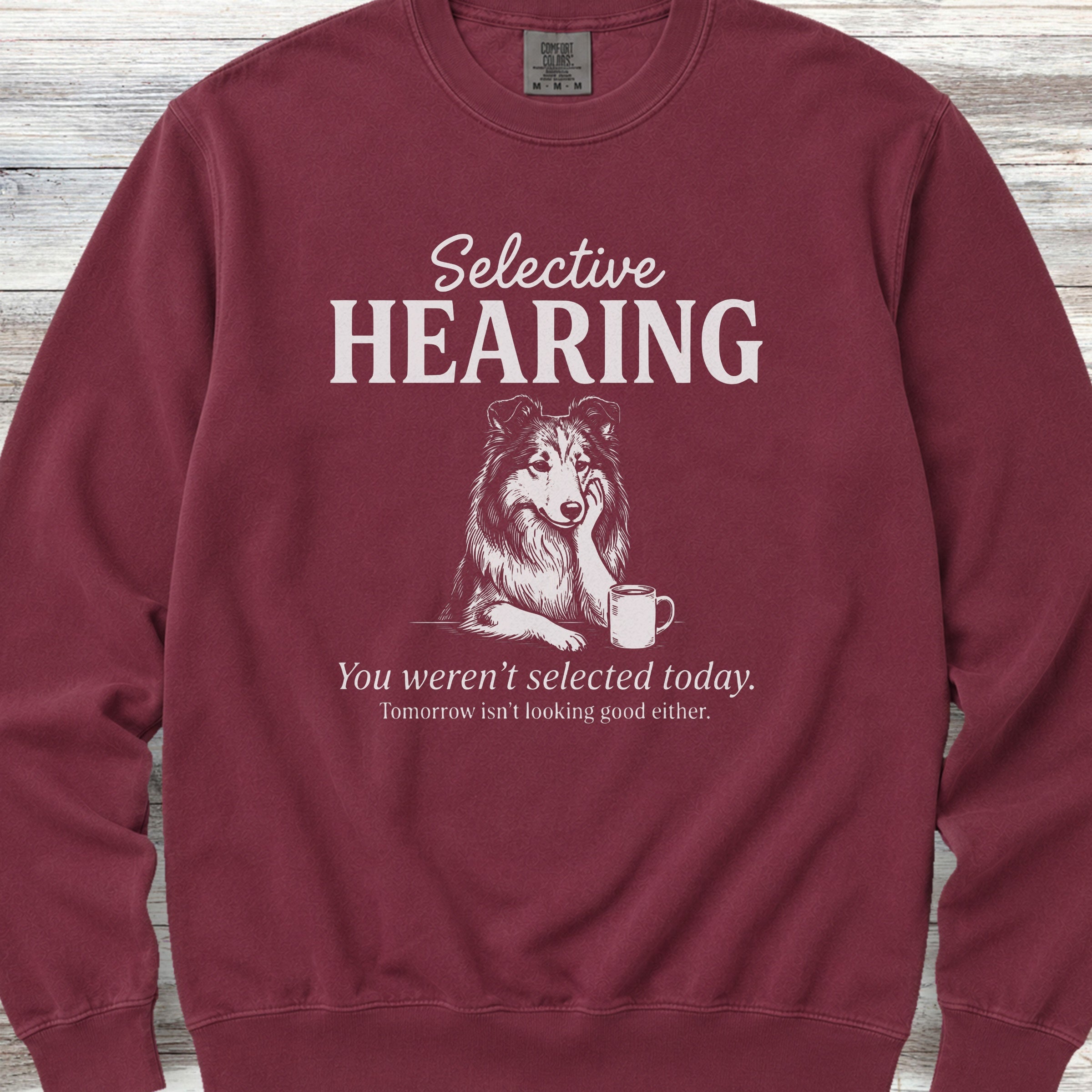Rough Collie Selective Hearing Sweatshirt - Crimson