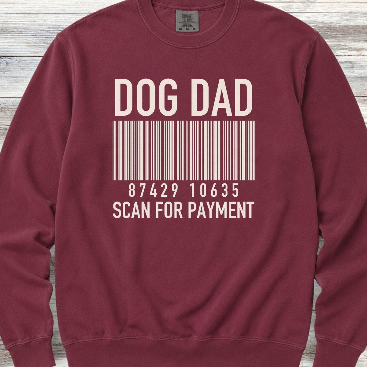 Dog Dad Scan for Payment Sweatshirt - Crimson