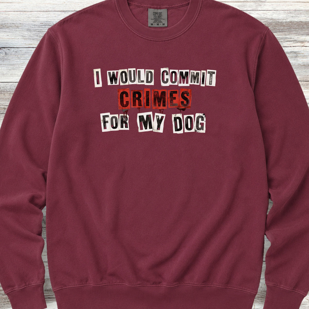 Dog Crimes Sweatshirt - Crimson