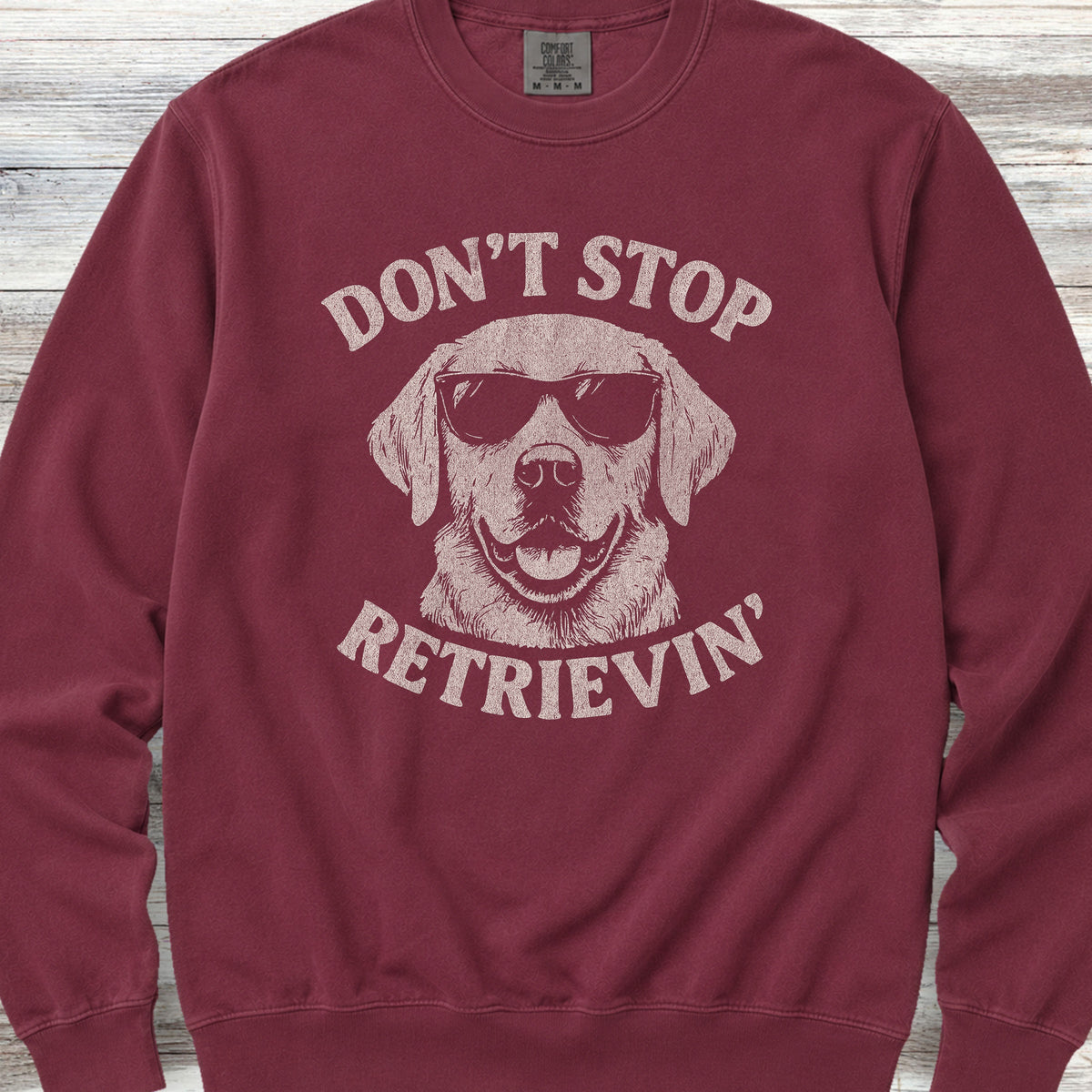 Labrador Retriever Don't Stop Sweatshirt - Crimson