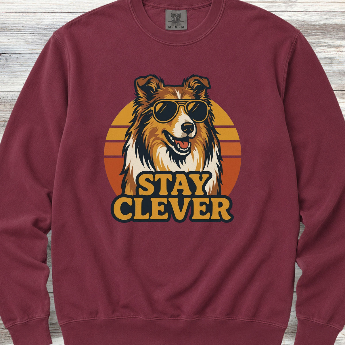 Rough Collie Stay Clever Sweatshirt - Crimson