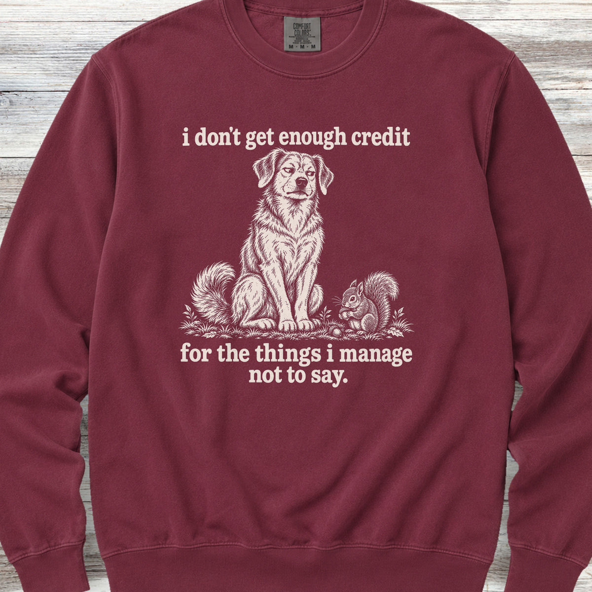 I Don't Get Credit Sweatshirt - Crimson