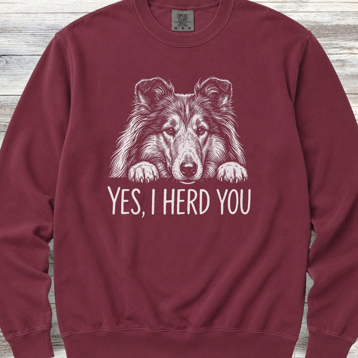 Rough Collie Herd You Sweatshirt - Crimson