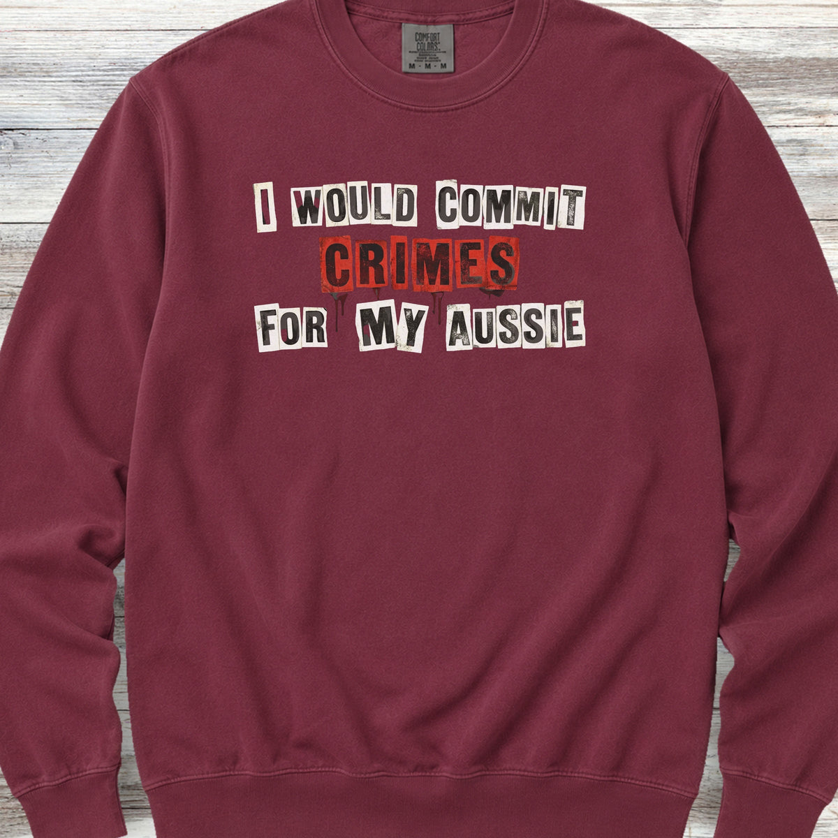 Australian Shepherd Crimes Sweatshirt - Crimson