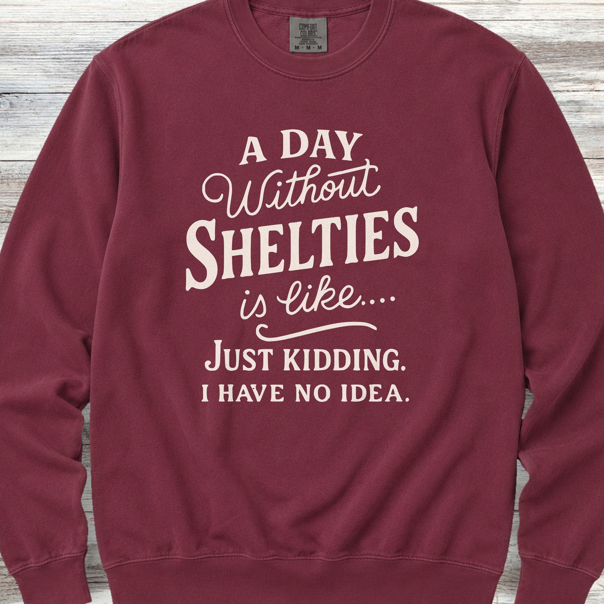 Shetland Sheepdog Days Sweatshirt - Crimson