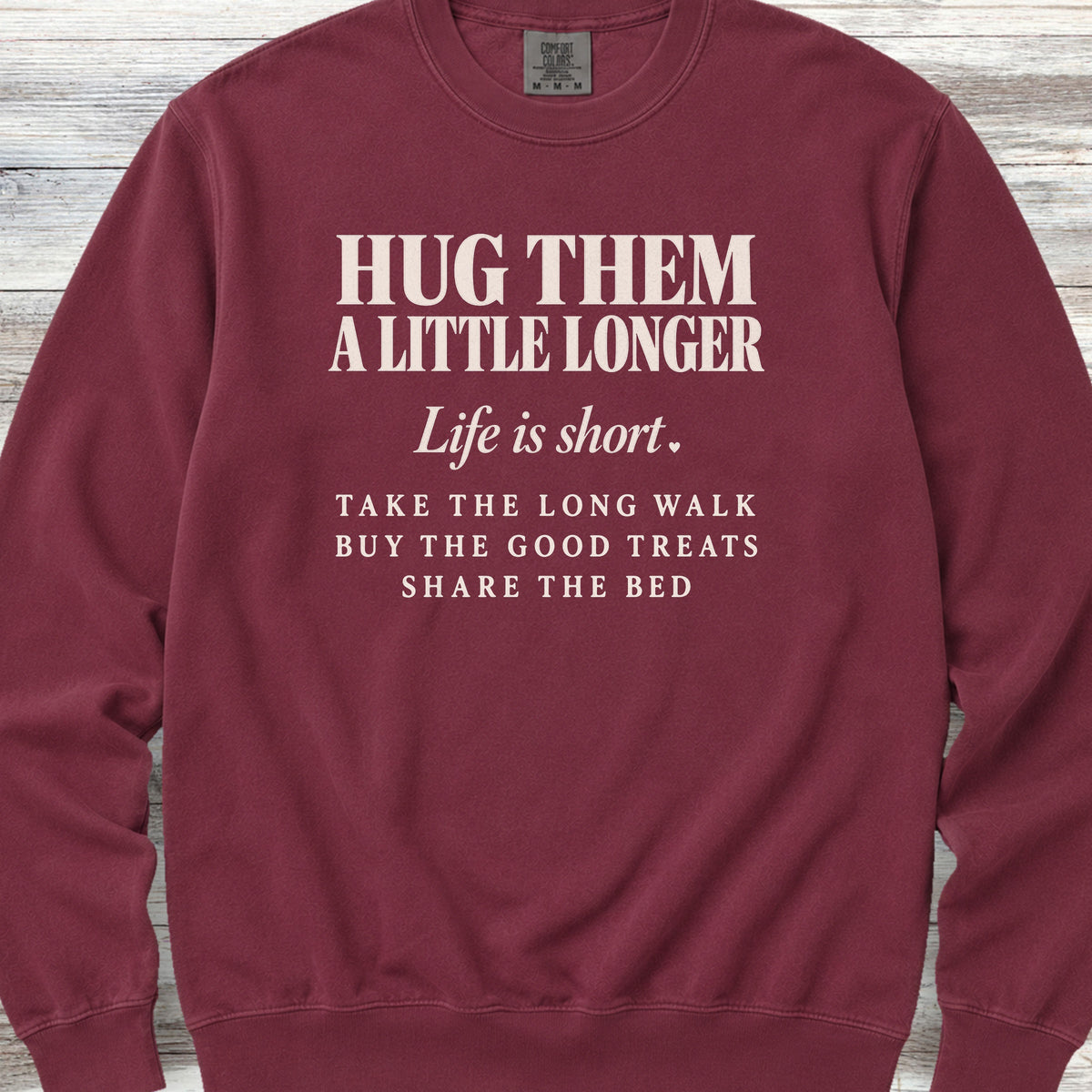 Life Is Short Hug Them Sweatshirt - Crimson