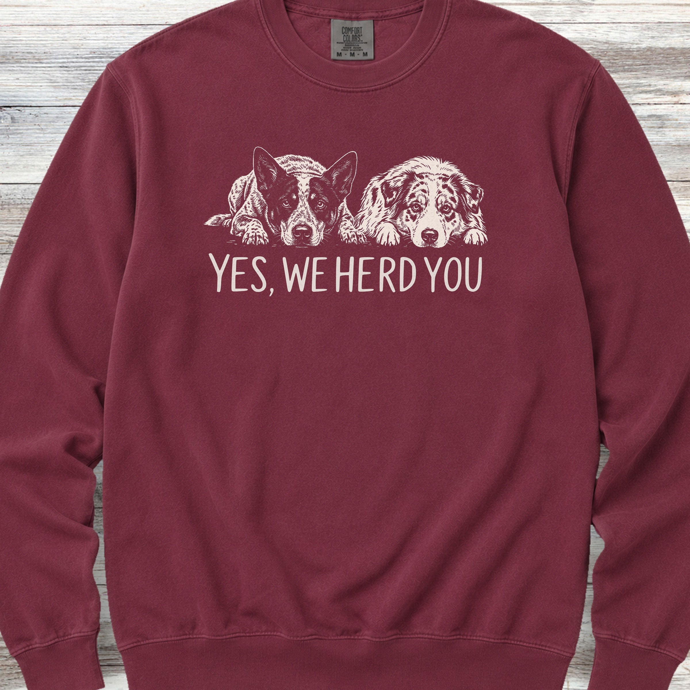 Australian Cattle Dog & Shepherd Herd You Sweatshirt - Crimson