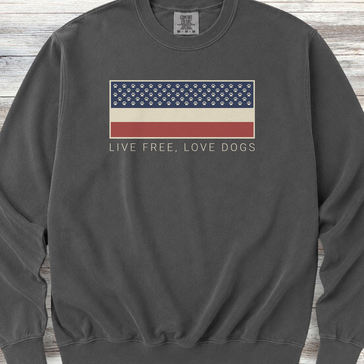 Live Free Love Dogs Sweatshirt - Pepper