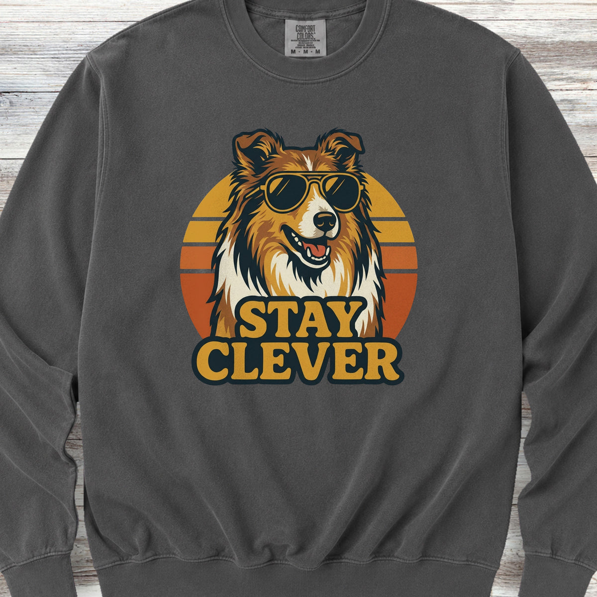 Rough Collie Stay Clever Sweatshirt - Pepper