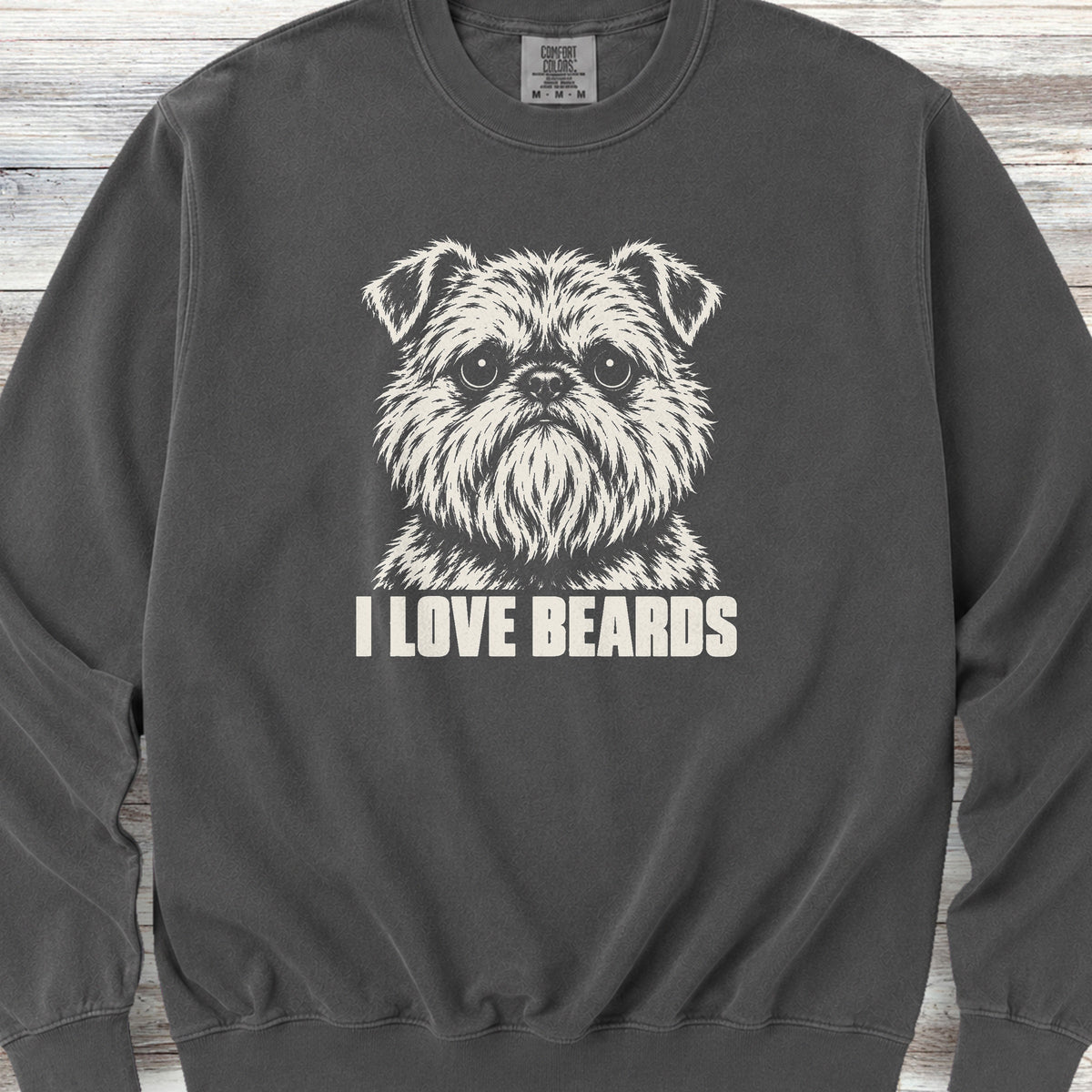 Brussels Griffon I Love Beards Sweatshirt - Pepper