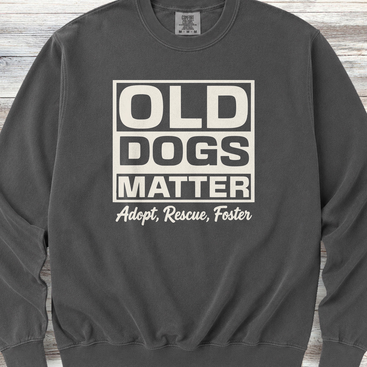 Old Dogs Matter Sweatshirt - Pepper