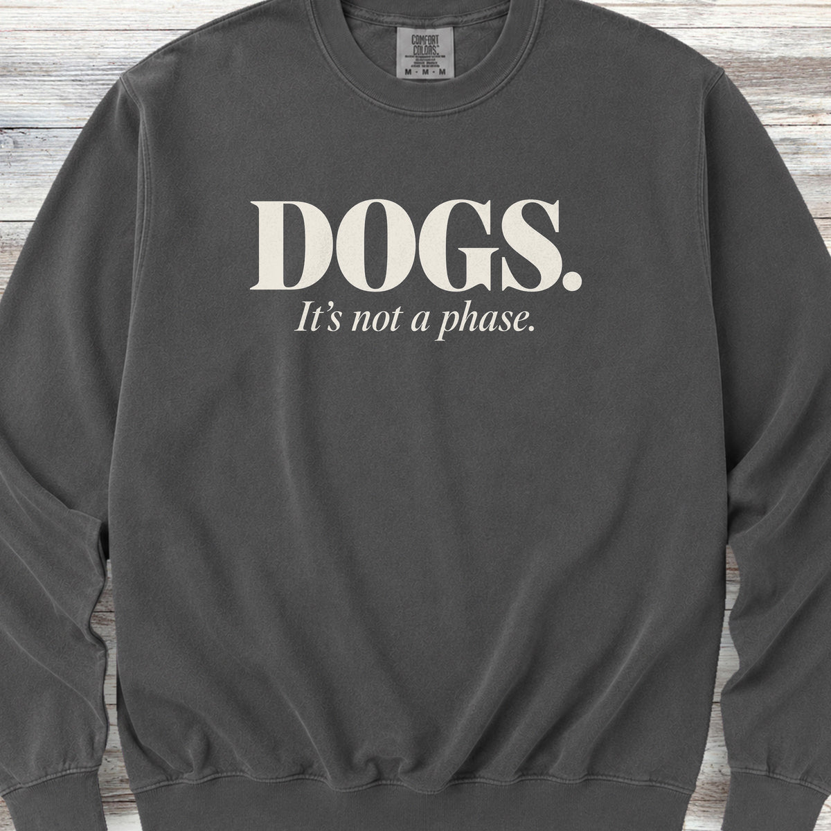 Not a Phase Sweatshirt - Pepper