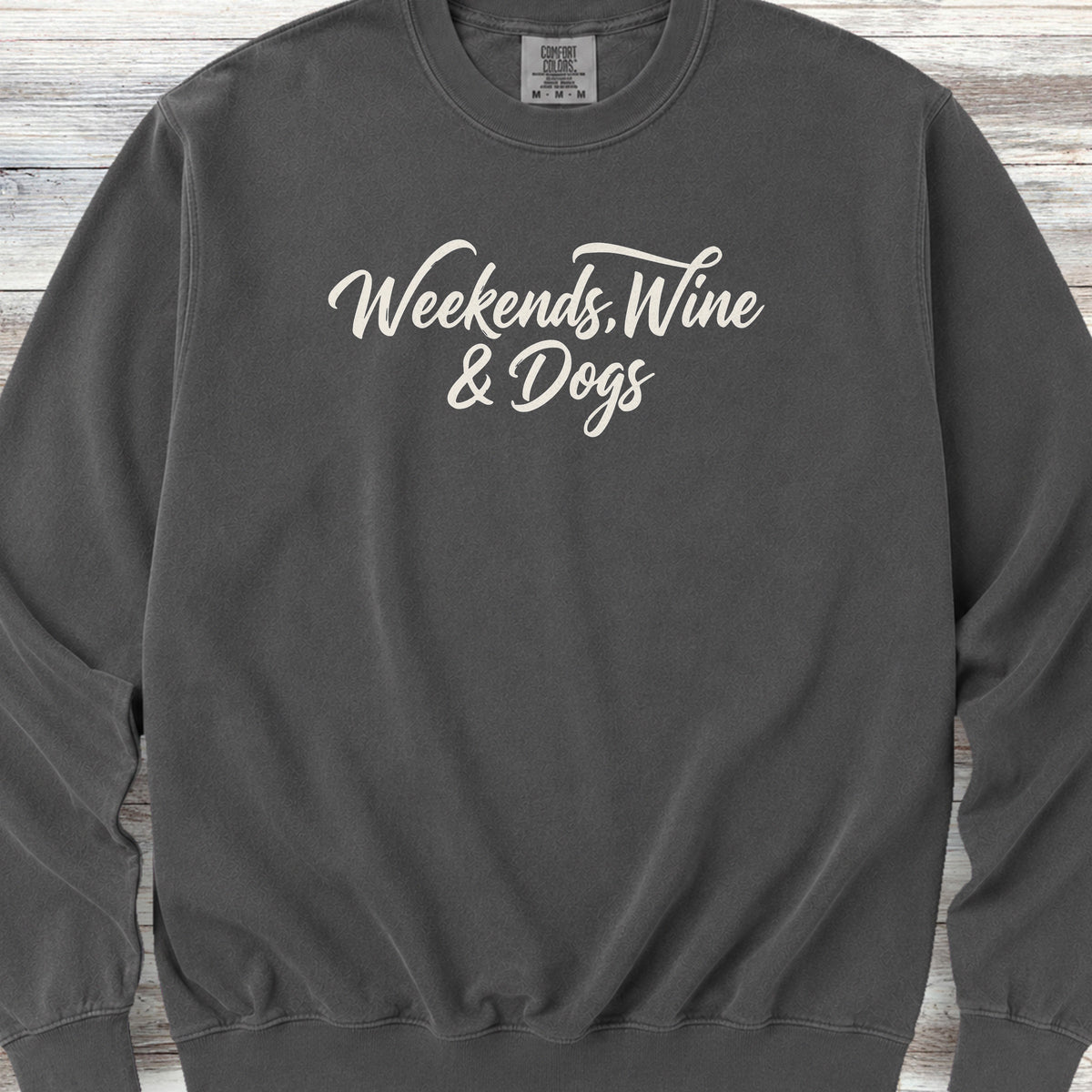 Weekends Wine Dogs Sweatshirt - Pepper