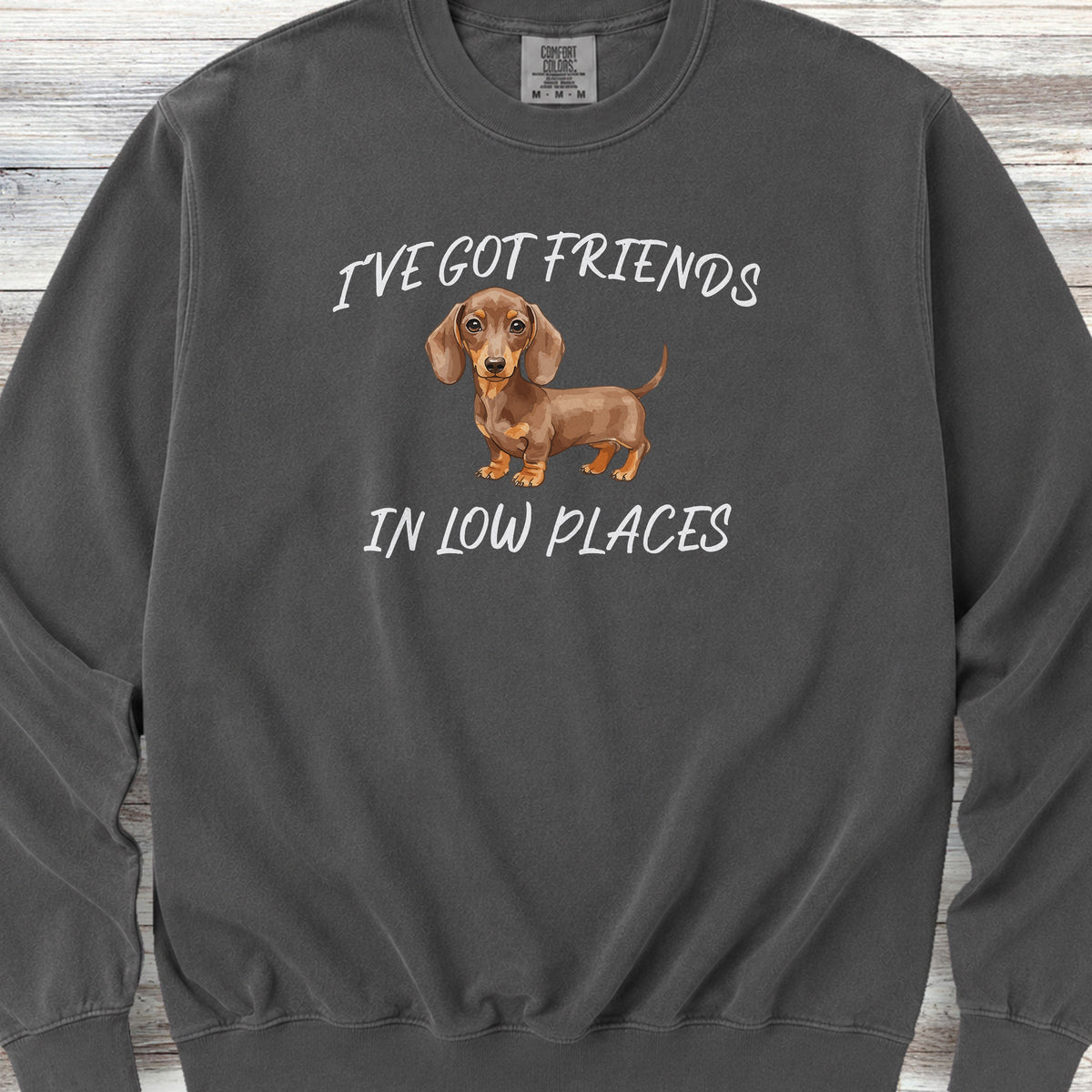 Dachshund Low Places Sweatshirt - Pepper