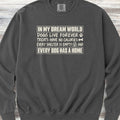 My Dream World Sweatshirt - Pepper