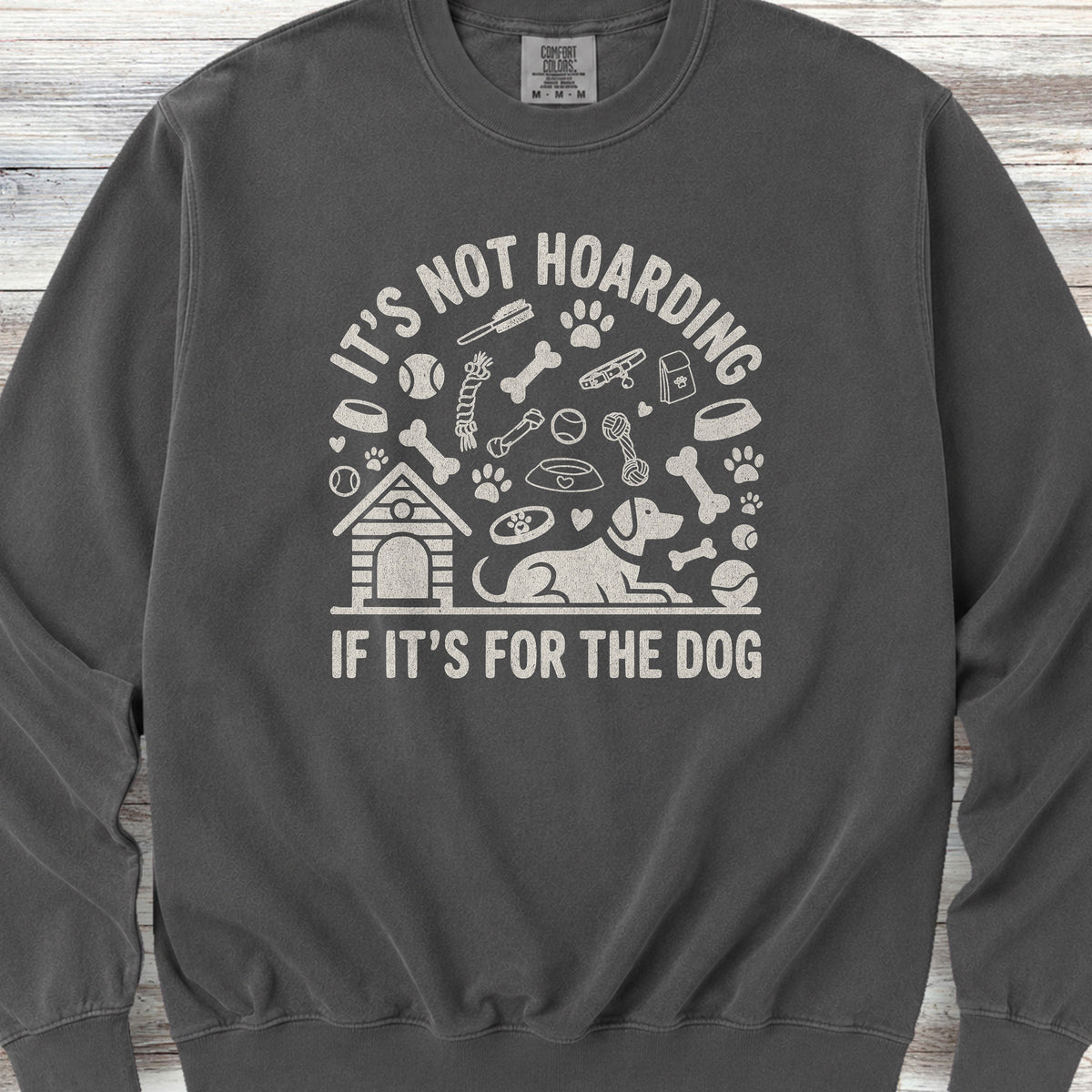 It's Not Hoarding Sweatshirt - Pepper